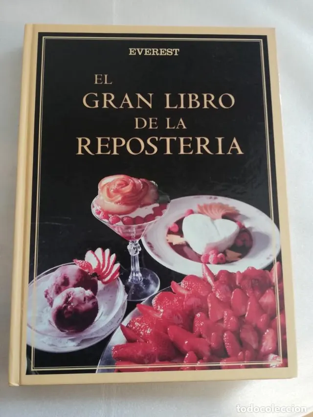 EL GRAN LIBRO DE LA REPOSTERIA - EVEREST -TODO COLOR - TAPA 