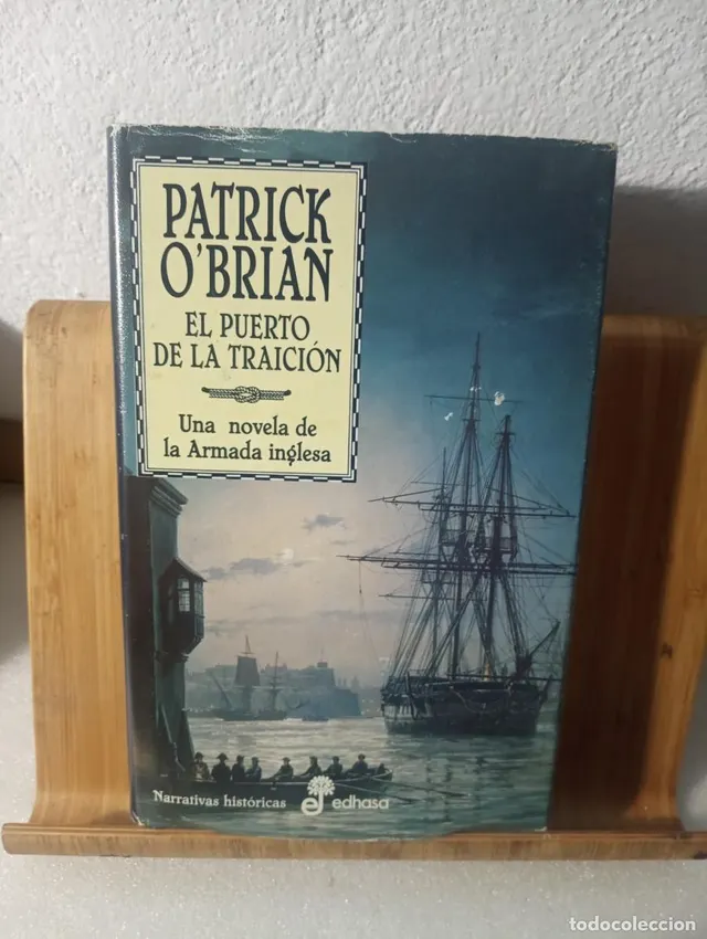 EL PUERTO DE LA TRAICIÓN-PATRICK O´BRIEN-UNA NOVELA DE LA AR