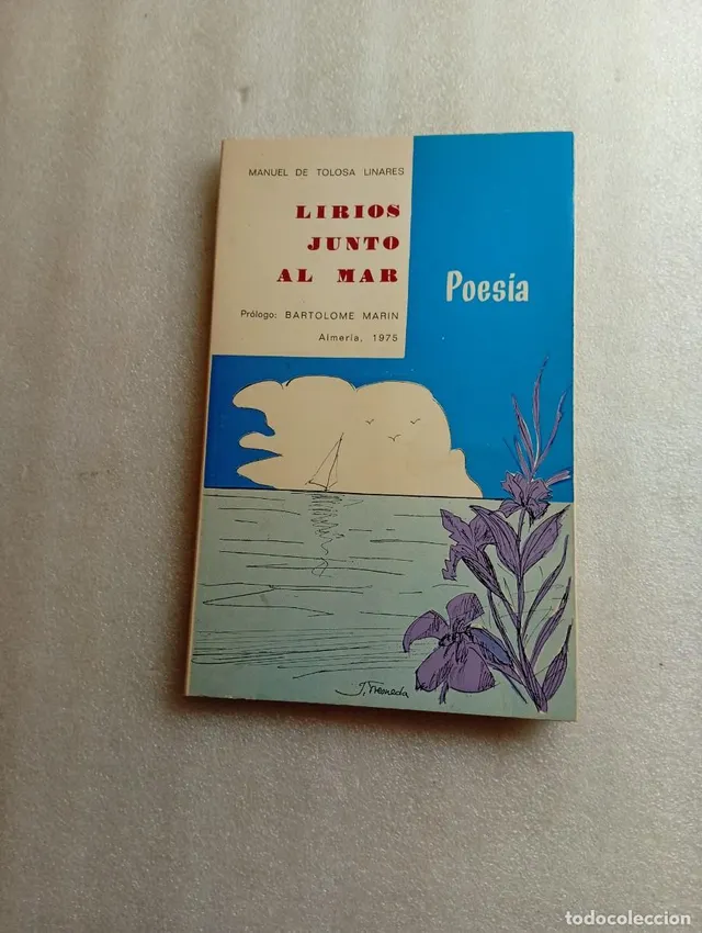 LIRIOS JUNTO AL MAR - MANUEL DE TOLOSA LINARES - DEDICADO AU