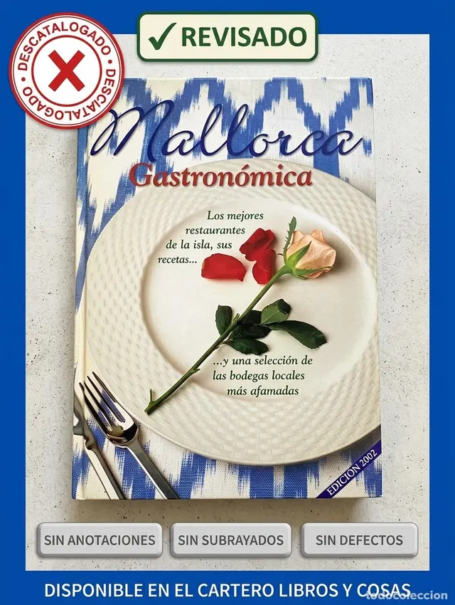 MALLORCA GASTRONOMICA. LOS MEJORES RESTAURANTES DE LA ISLA, 