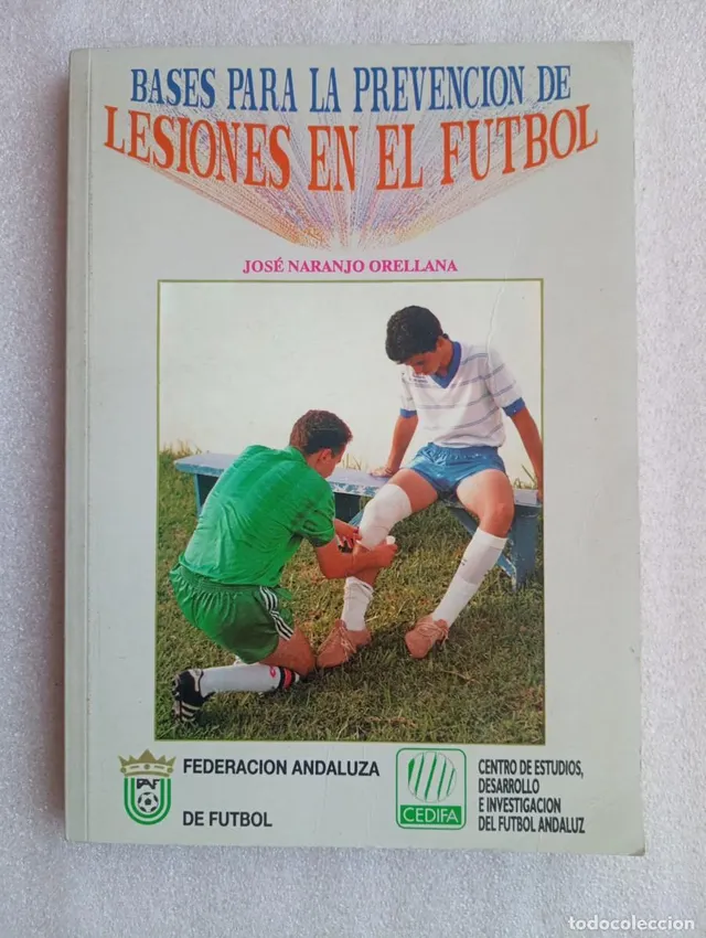 BASES PARA LA PREVENCIÓN DE LESIONES EN EL FÚTBOL - JOSÉ NAR