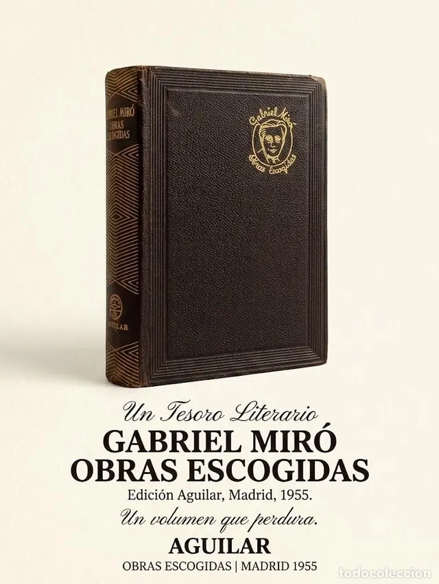 OBRAS ESCOGIDAS. GABRIEL MIRÓ. ED. AGUILAR 1955