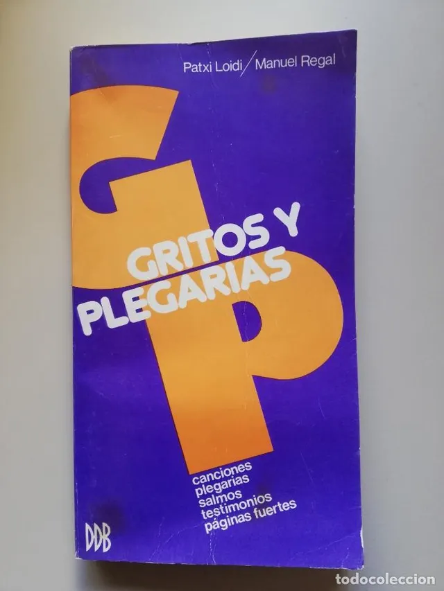 GRITOS Y PLEGARIAS. CANCIONES, PLEGARIAS, SALMOS, TESTIMONIO