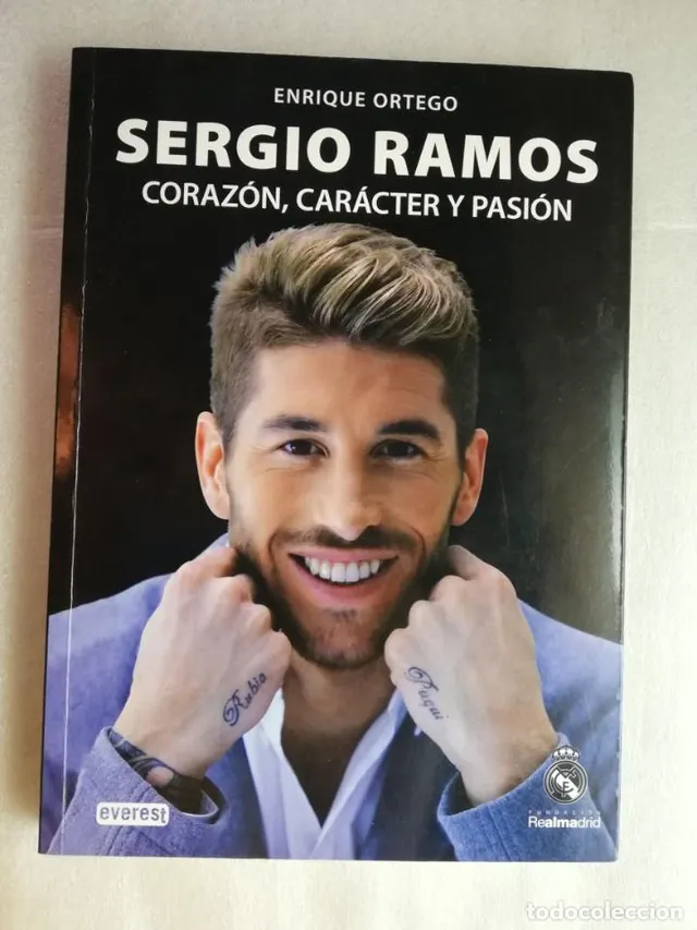 SERGIO RAMOS. CORAZÓN, CARÁCTER Y PASIÓN. ENRIQUE ORTEGO