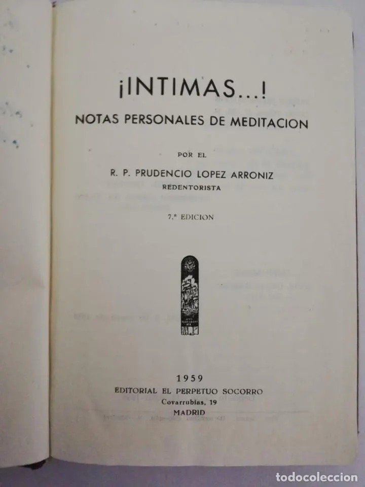 ¡INTIMAS…! NOTAS PERSONALES DE MEDITACIÓN. POR EL R. P. PRUDENCIO LÓPEZ ARRONIZ, 1959
