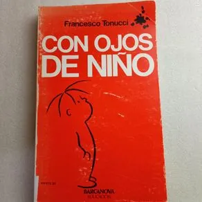 CON OJOS DE NIÑO - FRANCESCO TONUCCI - BARCANOVA EDUCACIÓN -