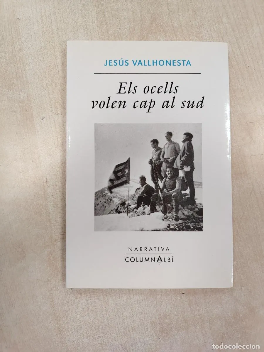 ELS OCELLS VOLEN CAP AL SUD - JESÚS VALLHONESTA (NARRATIVA COLUMNA ALBÍ GUERRA CIVIL)