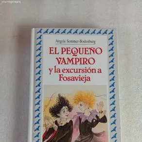 EL PEQUEÑO VAMPIRO Y LA EXCURSIÓN A FOSAVIEJA - ANGELA SOMME