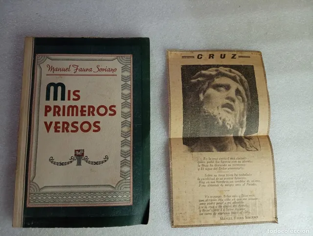 MANUEL FAURA SORIANO MIS PRIMEROS VERSOS - DEDICADO POR EL A