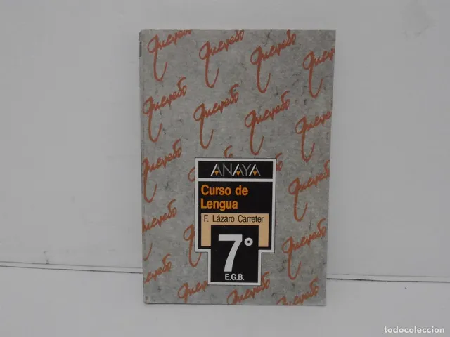 LIBRO TEXTO, CURSO DE LENGUA, LAZARO CARRETER, 7º EGB, ANAYA
