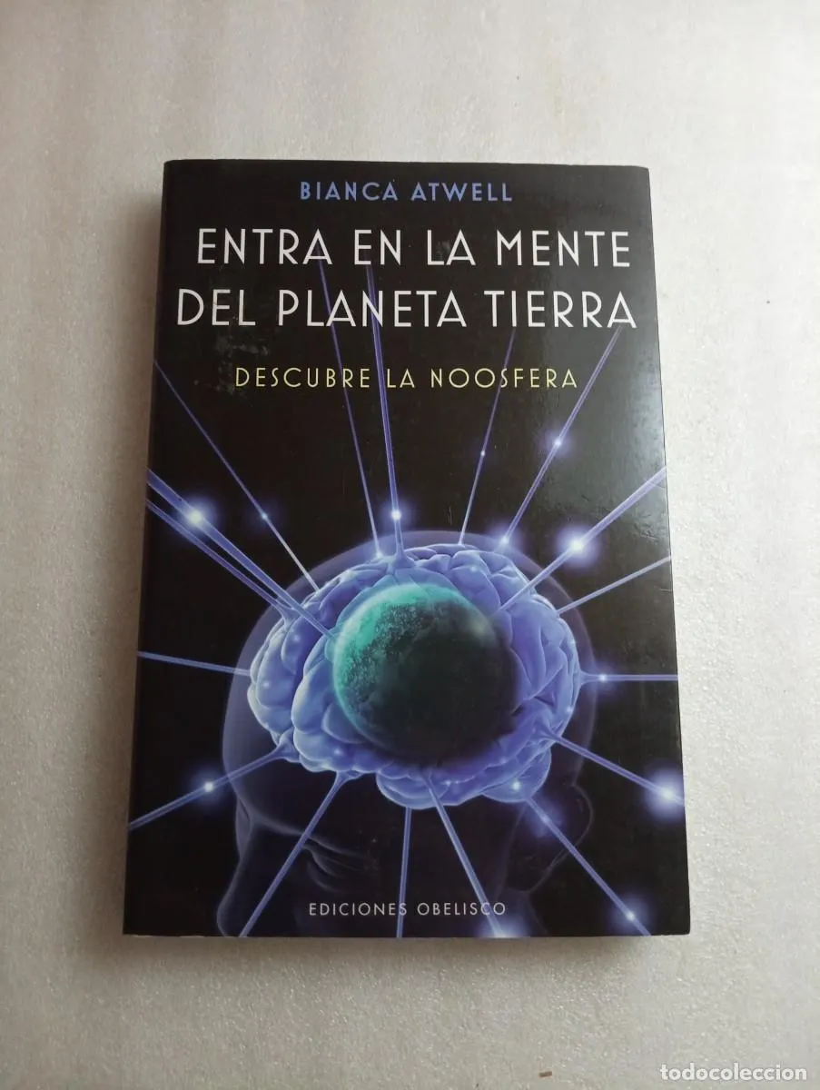 ENTRA EN LA MENTE DEL PLANETA TIERRA. - BIANCA ATWELL