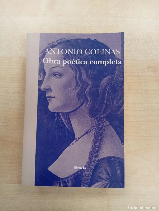 ANTONIO COLINAS OBRA POETICA COMPLETA.