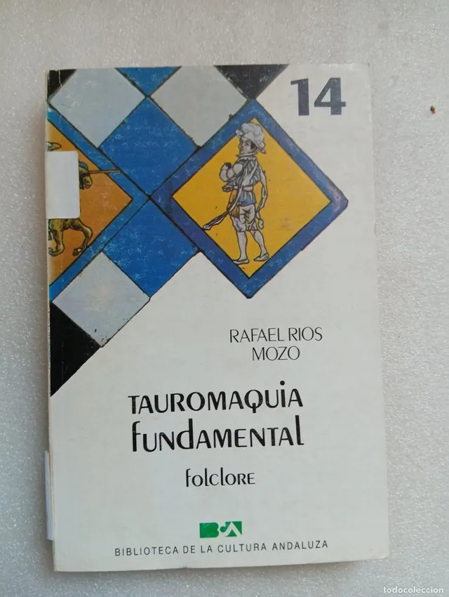 TAUROMAQUIA FUNDAMENTAL - RAFAEL RÍOS MOZO